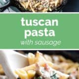Tuscan pasta with sausage collage with text bar in the middle.