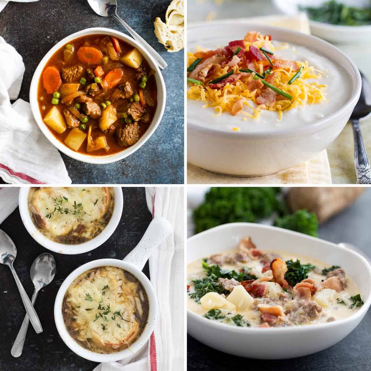 Pictures of Zuppa Toscana, French Onion Soup, Beef Stew, and Potato Soup.