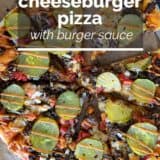 Cheeseburger Pizza with text overlay.