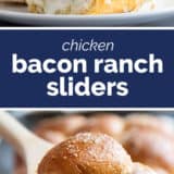 Chicken Bacon Ranch Sliders collage with text bar in the middle.