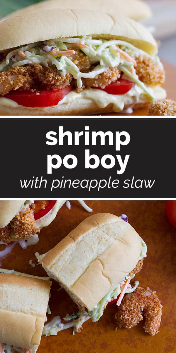 Shrimp Po Boy with Pineapple Slaw collage with text bar in the middle.
