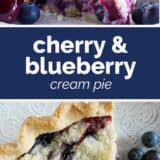 Cherry and Blueberry Cream Pie collage with text bar in the middle.
