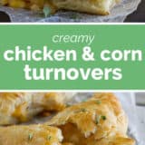 Creamy Chicken and Corn Turnovers with text bar in the middle.