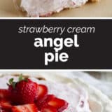 Strawberry Cream Angel Pie collage with text bar in the middle.