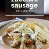 Zucchini Sausage Casserole with text overlay.