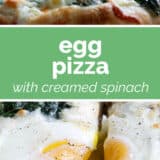 Egg pizza with creamed spinach collage with text bar in the middle.