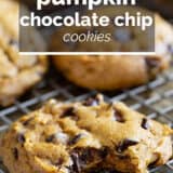 Pumpkin chocolate chip cookies with text overlay.