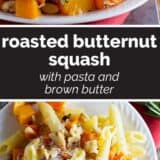 Roasted Butternut Squash with Pasta and Brown Butter collage with text bar in the middle.