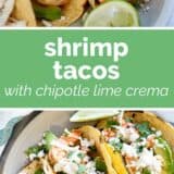 Shrimp tacos with chipotle lime crema collage with text bar in the middle.