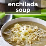 Green Chicken Enchilada Soup with text overlay.