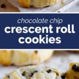 Chocolate Chip Crescent Roll Cookies collage with text bar in the middle.