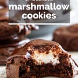 Chocolate Marshmallow Cookies with text overlay.