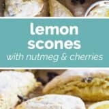 Lemon Scones with Nutmeg and Cherries collage with text bar in the middle.