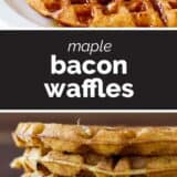 Maple Bacon Waffles collage with text bar in the middle.