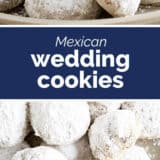 Mexican Wedding Cookies collage with text bar in the middle.