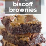 Biscoff Brownies with text overlay.