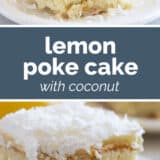 Lemon Poke Cake with Coconut collage with text bar in the middle.
