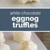 Eggnog Truffles collage with text bar in the middle.
