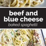 Beef and Blue Cheese Baked Spaghetti collage with text bar in the middle.