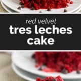 Red Velvet Tres Leches Cake collage with text bar in the middle.