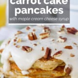 Carrot Cake Pancakes with text overlay.