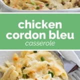 Chicken Cordon Bleu Casserole collage with text bar in the middle.