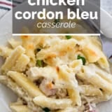 Chicken Cordon Bleu Casserole with text overlay.