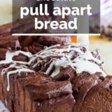 Chocolate Pull Apart Bread with text overlay.