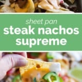 Sheet Pan Steak Nachos Supreme collage with text bar in the middle.