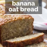 Banana Oat Bread with text overlay.