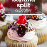 Banana Split Cupakes with text overlay.