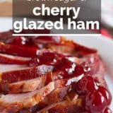 Brown Sugar and Cherry Glazed Ham with text overlay.