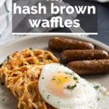 Hash Brown Waffles with text overlay.