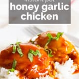 Instant Pot Honey Garlic Chicken with text overlay.