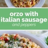 Orzo with Italian Sausage and Peppers collage with text bar in the middle.