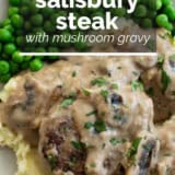 Salisbury Steak with mushroom gravy with text overlay.