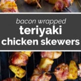 Bacon Wrapped Teriyaki Chicken Skewers collage with text bar in the middle.