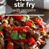Steak Stir Fry with Peppers with text overlay.