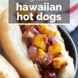 Hawaiian Hot Dogs with text overlay.