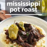 Mississippi Pot Roast with text overlay.