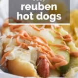 Reuben Hot Dogs with text overlay.