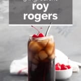 Roy Rogers Drink with text overlay.