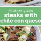 Mexican Spiced Steaks with Chile Con Queso collage with text bar in the middle.