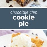 Chocolate Chip Cookie Pie collage with text bar in the middle.