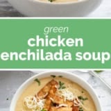 Green Chicken Enchilada Soup collage with text bar in the middle.
