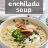 Green Chicken Enchilada Soup with text overlay.