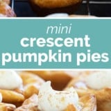 Mini Crescent Pumpkin Pies collage with text bar in the middle.