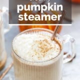 Pumpkin Steamer with text overlay.