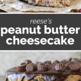Reese's Peanut Butter Cheesecake collage with text bar in the middle.