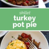 Skillet Turkey Pot Pie collage with text bar in the middle.